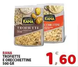 Il Centro Superstore Rana trofiette e orecchiettine offerta