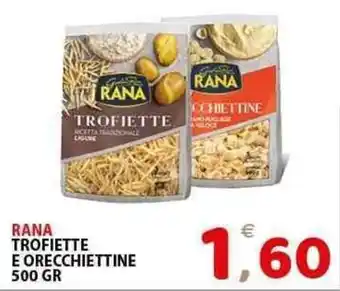 Il Centro Superstore Rana trofiette e orecchiettine offerta