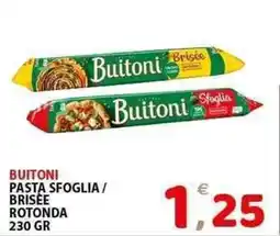 Il Centro Superstore Buitoni pasta sfoglia / brisee rotonda offerta