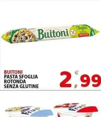 Il Centro Superstore Buitoni pasta sfoglia rotonda senza glutine offerta