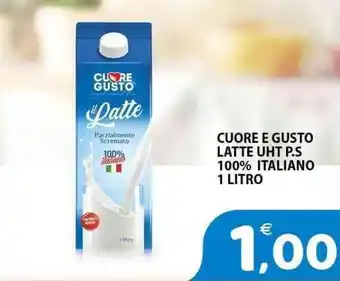 Il Centro Superstore Cuore e gusto latte uht p.s 100% italiano offerta