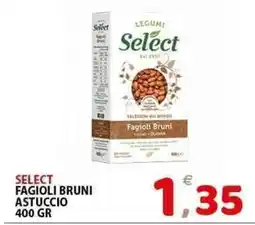 Il Centro Superstore Select fagioli bruni astuccio offerta