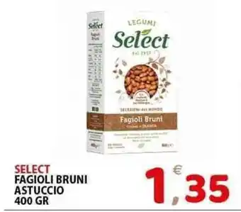 Il Centro Superstore Select fagioli bruni astuccio offerta