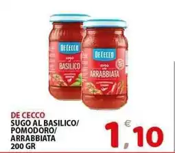 Il Centro Superstore De cecco sugo al basilico/ pomodoro/ arrabbiata offerta