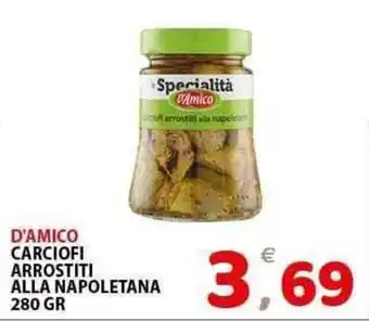 Il Centro Superstore D'amico carciofi arrostiti alla napoletana offerta