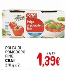 Crai Polpa di pomodoro fine CRAI offerta