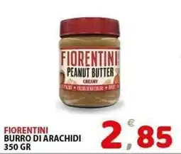 Il Centro Superstore Fiorentini burro di arachidi offerta