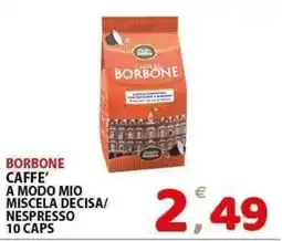 Il Centro Superstore Borbone caffe' a modo mio miscela decisa/ nespresso offerta