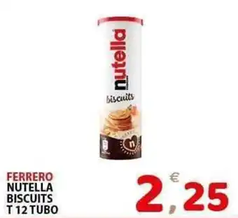 Il Centro Superstore Ferrero nutella biscuits t 12 tubo offerta