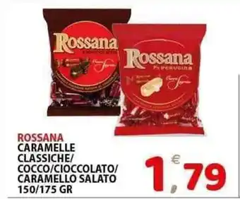 Il Centro Superstore Rossana caramelle classiche/ cocco/cioccolato/ caramello salato offerta