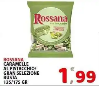 Il Centro Superstore Rossana caramelle al pistacchio/ gran selezione busta offerta