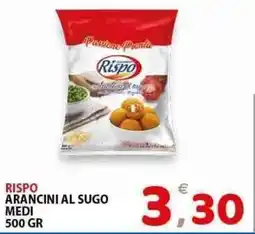 Il Centro Superstore Rispo arancini al sugo medi offerta