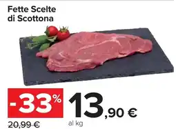 Carrefour Fette Scelte di Scottona offerta