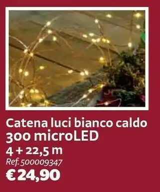 Bricocenter Catena luci bianco caldo 300 microled 4 + 22,5 m offerta