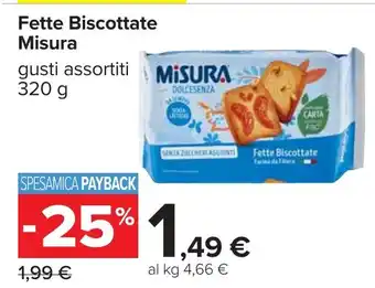 Carrefour Fette Biscottate Misura offerta