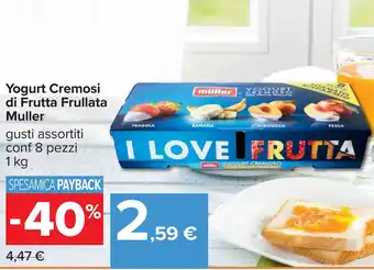 Carrefour Yogurt Cremosi di Frutta Frullata Muller offerta