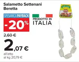 Carrefour Salametto Settenani Beretta offerta