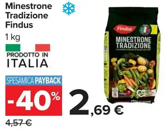 Carrefour Minestrone Tradizione Findus offerta