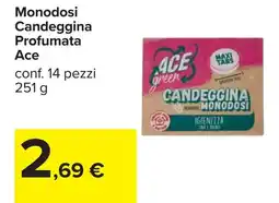 Carrefour Monodosi Candeggina Profumata Ace offerta