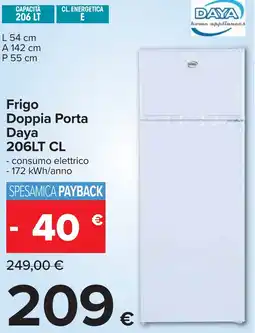 Carrefour DAYA Frigo Doppia Porta 206LT CL offerta