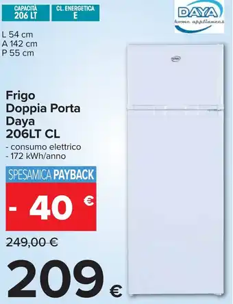 Carrefour DAYA Frigo Doppia Porta 206LT CL offerta