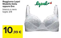 Carrefour lepel Reggiseno Lepel Modello Delia oppure Eva offerta