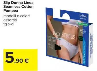 Carrefour Slip Donna Linea Seamless Cotton Pompea offerta