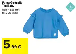 Carrefour Felpa Girocollo Tex Baby offerta