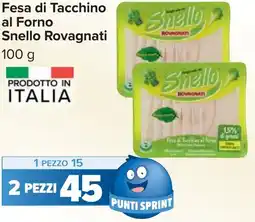 Carrefour Fesa di Tacchino al Forno Snello Rovagnati offerta