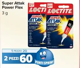 Carrefour Super Attak Power Flex LOCTITE offerta