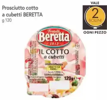 Famila Prosciutto cotto a cubetti BERETTA offerta