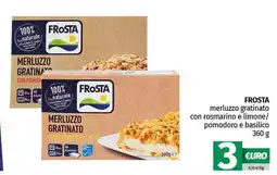 Pam FROSTA merluzzo gratinato con rosmarino e limone/ pomodoro e basilico offerta