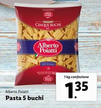 Lidl Alberto Poiatti Pasta 5 buchi offerta