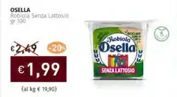 Prezzemolo e Vitale OSELLA Robiola Senza Lattosio offerta