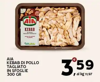 Extra Supermercati Aia kebab di pollo tagliato in sfoglie offerta