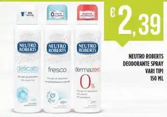 Netto Supermercati NEUTRO ROBERTS deodorante spray offerta