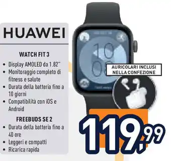 Unieuro HUAWEI Watch fit 3 offerta