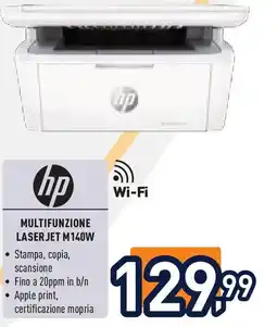 Unieuro HP Multifunzione laserjet m140w offerta