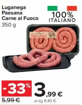 Carrefour Express Luganega Paesana Carne al Fuoco offerta