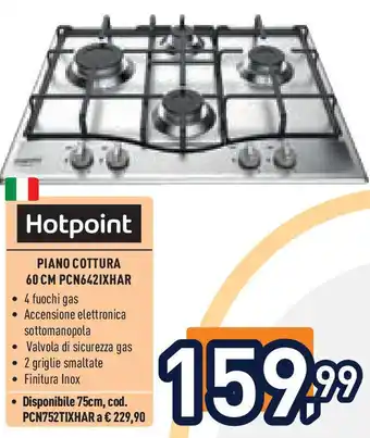 Unieuro HOTPOINT Piano cottura 60 cm pcn6421xhar offerta