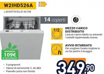 Unieuro WHIRLPOOL Lavastoviglie 60 cm W2IHD526A offerta