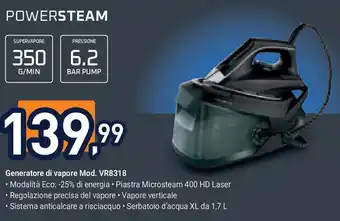 Unieuro ROWENTA Powersteam generatore di vapore mod. vr8318 offerta