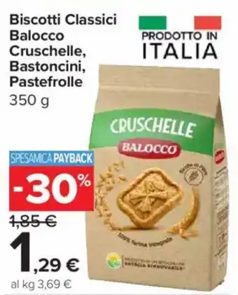 Carrefour Express Biscotti Classici Balocco Cruschelle, Bastoncini, Pastefrolle offerta