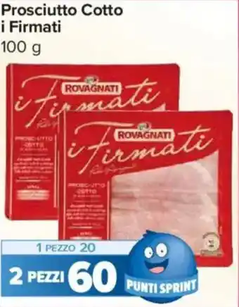 Carrefour Express Prosciutto Cotto i Firmati offerta