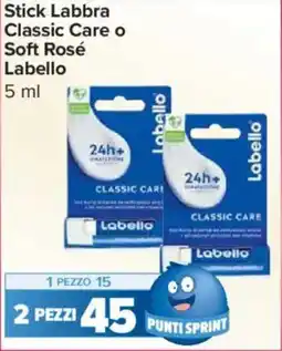 Carrefour Express Stick Labbra Classic Care o Soft Rosé Labello offerta