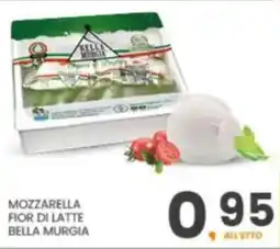 Eurospar Mozzarella fior di latte BELLA MURGIA offerta