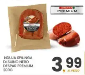 Eurospar Nduja spilinga di suino nero DESPAR PREMIUM offerta