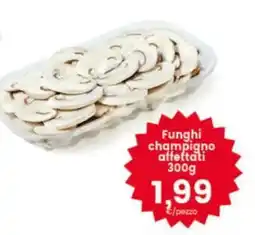 Eurospar Funghi champigno affettati offerta