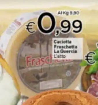 Caciotta Freschetta La Quercia