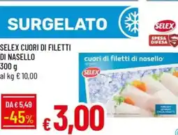 Galassia Selex cuori di filetti di nasello offerta